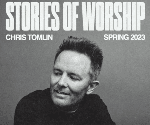 Chris Tomlin Stories of Worship
